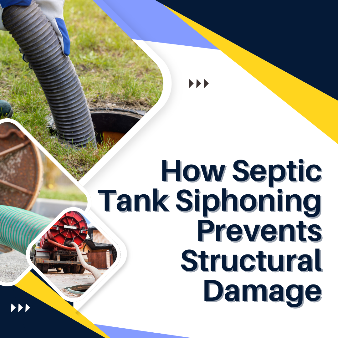 The Role of Septic Tank Siphoning in Preventing Property Damage